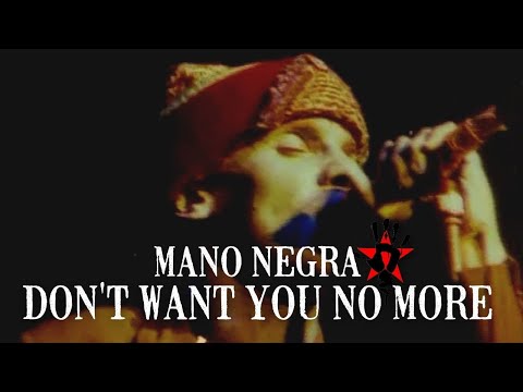 Mano Negra - Don't Want You No More (Official Music Video)