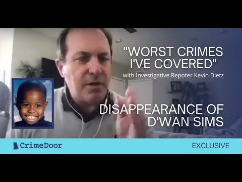 Worst Crimes I've Covered - Disappearance of D'Wan Sims