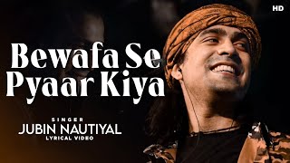 Download lagu Bewafa Se Pyaar Kiya Lyrics - Jubin Nautiyal | Payal Dev | Riva, Gautam| Manoj Muntashir mp3