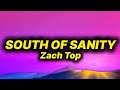 Zach Top - South Of Sanity (lyrics)