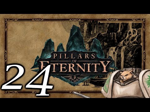 Let's Play Pillars of Eternity - Episode 24 - Old Man's Request
