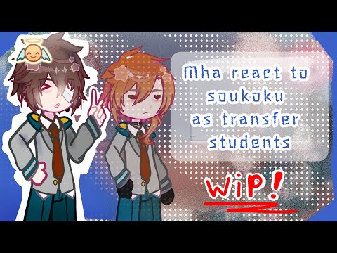 Mha / Class A1 react to soukoku as transfer students // Dazai's part // WIP!! // 2x
