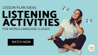 Listening Activities for Spanish Class or World Language Classes in Middle School and High School