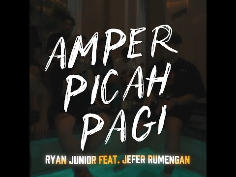 AMPER PICAH PAGI (Official Lyric Video) - JEFER RUMENGAN FT. RYAN JUNIOR