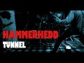 Hammerhedd - Tunnel (Official Music Video)
