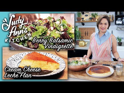 [Judy Ann's Kitchen 8] Ep 1: Cream Cheese Leche Flan | Salad Greens With Berry Balsamic Dressing