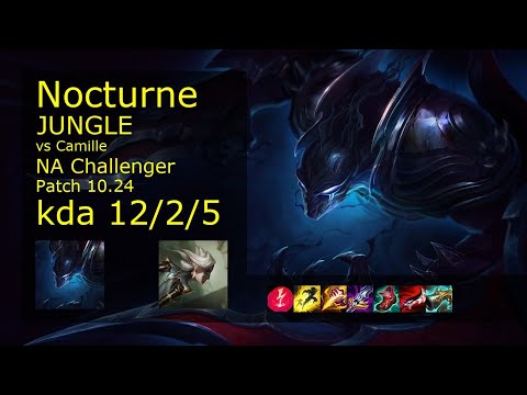 Nocturne vs Camille Jungle - NA Challenger 12/2/5 Patch 10.24 Gameplay
