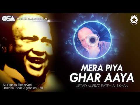 Mera Piya Ghar Aaya | Nusrat Fateh Ali Khan | complete full version | OSA Worldwide