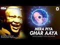 Mera Piya Ghar Aaya | Nusrat Fateh Ali Khan | complete full version | OSA Worldwide
