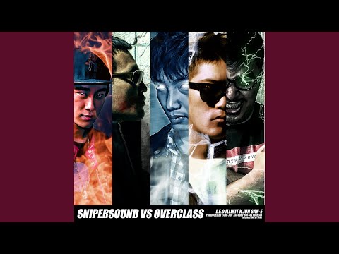 Sniper Sound VS Over Class (feat. Leo Kekoa, Illinit, San E, K.Jun)