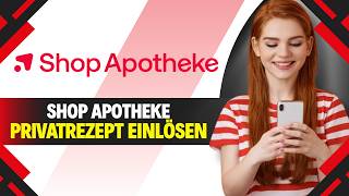SHOP APOTHEKE PRIVATREZEPT EINLÖSEN (Einfache Anleitung)