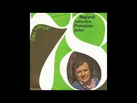 Zika Nikolic - Budi uvek vedra lica - (Audio 1978) HD