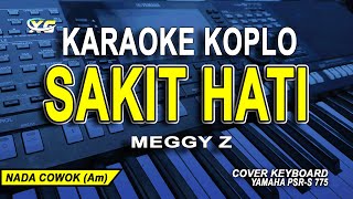 Download lagu SAKIT HATI KARAOKE KOPLO NADA PRIA (MEGGY Z) mp3