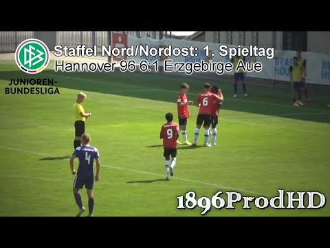 B-Junioren Bundesliga Nord/Nordost | 1. Spieltag | Hannover 96 6:1 Erzgebirge Aue | ᴴᴰ