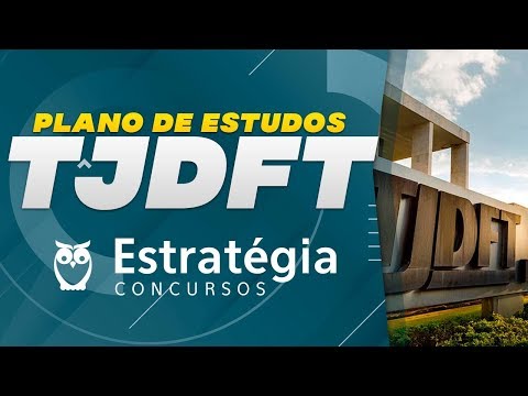 Concurso TJDFT: Como Montar um Plano de Estudos