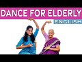 Easy Dance Yoga For Elderly Senior Citizens Seated Exercises For Seniors Yogalates With Rashmi