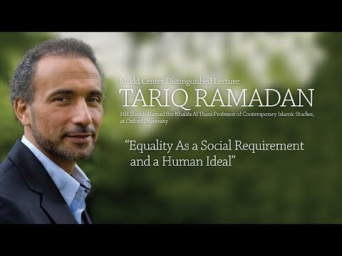 Mudd Center Speaker: Tariq Ramadan, "Equality As a Social Requirement and a Human Ideal"