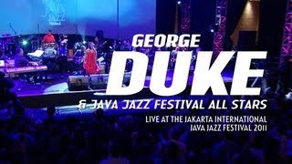 George Duke &quot;Brazilian Love Affair&quot; ft. Dira Sugandhi Live at Java Jazz Festival 2011
