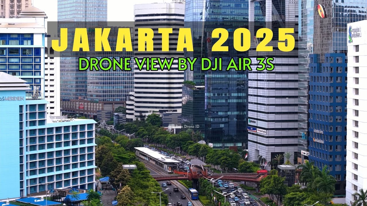 Jakarta City 2025, Drone View by DJI Air 3S | Sudirman -Thamrin 