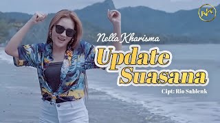 Download lagu Nella Kharisma - Update Suasana ( Music Video) mp3