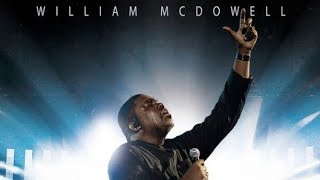 William McDowell Give Him Praises Lyrics