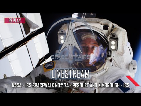 NASA - ISS Spacewalk No# 74 - Pesquet and Kimbrough - ISS - June 16, 2021