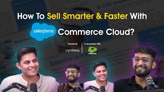 How To Sell Smarter & Faster With Salesforce Commerce Cloud?