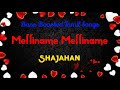 Melliname Melliname Shajahan Bass Boosted Audio Song Use Headphones For Better Experience