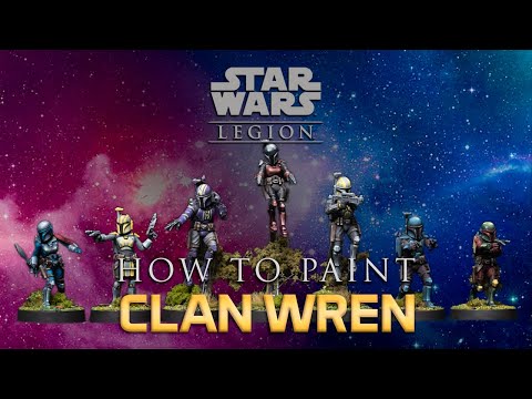 Star Wars™: Legion Painting Guide Ep.22: Clan Wren