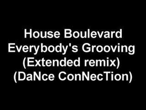 House Boulevard - Everybody's Grooving (Extended remix) (DaN