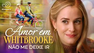 Entre um Contrato Milionário e um Homem Perfeito 💖 Amor em Whitbrooke 💖 Filme Completo Dublado