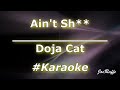 Doja Cat - Aint Sh** (Karaoke)