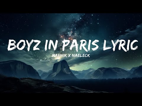 Marnik x Naeleck - Boyz In Paris LYRICS (with VINAI)  | 15p Lyrics/Letra