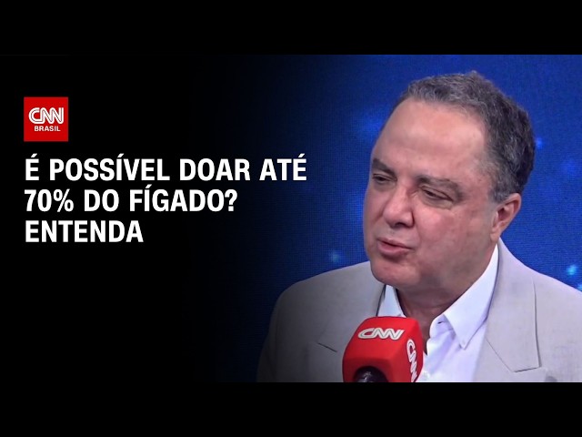 CNN Sinais Vitais: É possível doar até 70% do fígado? Entenda