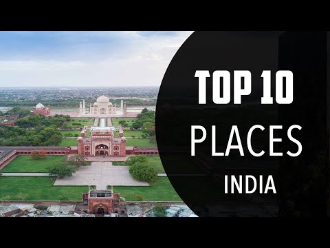 Top 10 Best Tourist Places to Visit in India - English