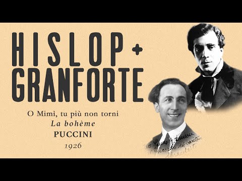Joseph Hislop & Apollo Granforte - O Mimì, tu più non torni [Boheme] - 1926