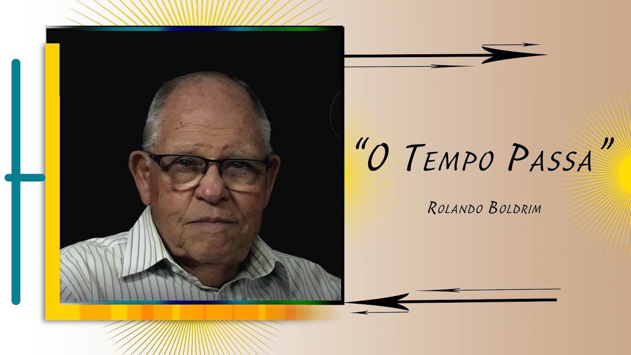 "O Tempo Passa"