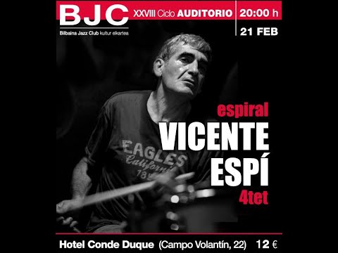 VICENTE ESPÍ 4tet "Espiral" / Bilbaina Jazz Club 2019