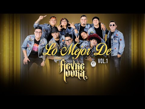 Fievre Looka - Los Mejores Éxitos  (Cumbias Mix) 2022