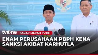 6 Perusahaan Dibekukan Terkait Karhutla | Kabar Merah Putih