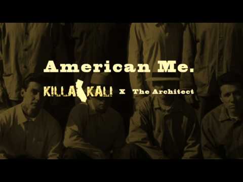 THE ARCHITECT X KILLA KALI   "AMERICAN ME"  EP