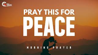 Lord, Let Your Peace Rule In My Heart Today ~ Blessed Morning Prayer