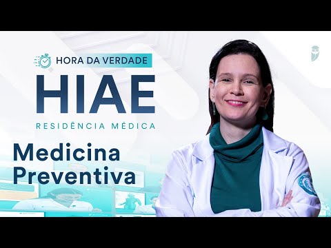 Hora da Verdade Medicina Preventiva HIAE Residência Médica 2025/26