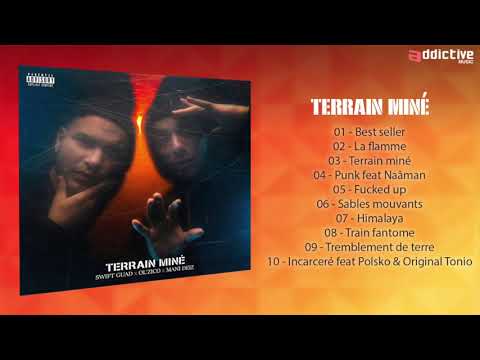 Swift Guad & Ol'Zico - Terrain Miné ( Full Album )