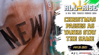 Christmas Passes as The Yankees Remain The Same