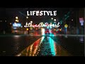 LifeStyle(Slowed and Reverb) AP DHILLON | SHINDA KAHLON