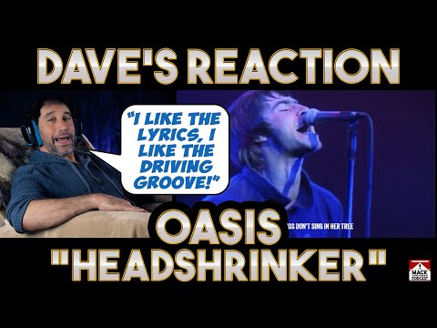 Dave's Reaction: Oasis — Headshrinker
