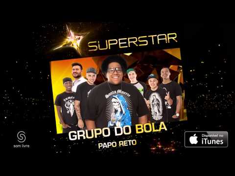Grupo do Bola | Papo Reto (SuperStar)