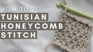 How to Tunisian Honeycomb Stitch for BEGINNERS | Easy Tunisian Crochet Video Tutorial