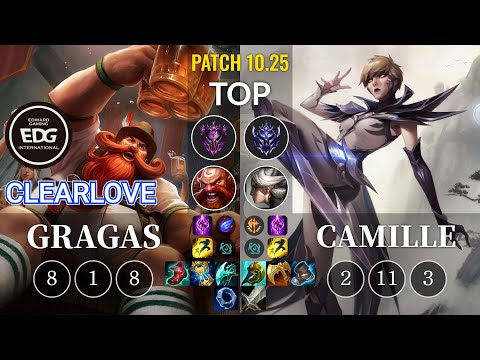 EDG Clearlove Gragas vs Camille Top - KR Patch 10.25